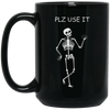 Be Brainstorm, Please Use It, Use Your Brain Please Black Mug