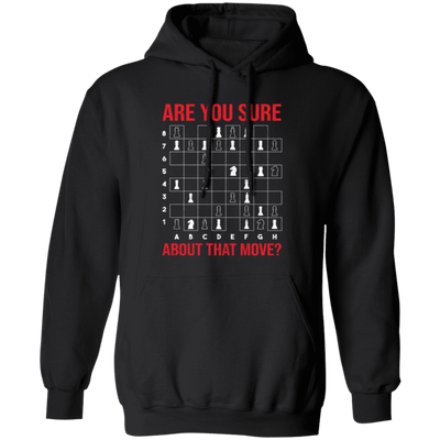 Are You Sure About That Movie, Chess Sport, Chess Movie Pullover Hoodie