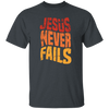 Jesus Never Fails, Jesus Cross, Retro Jesus, Christ Cross Unisex T-Shirt