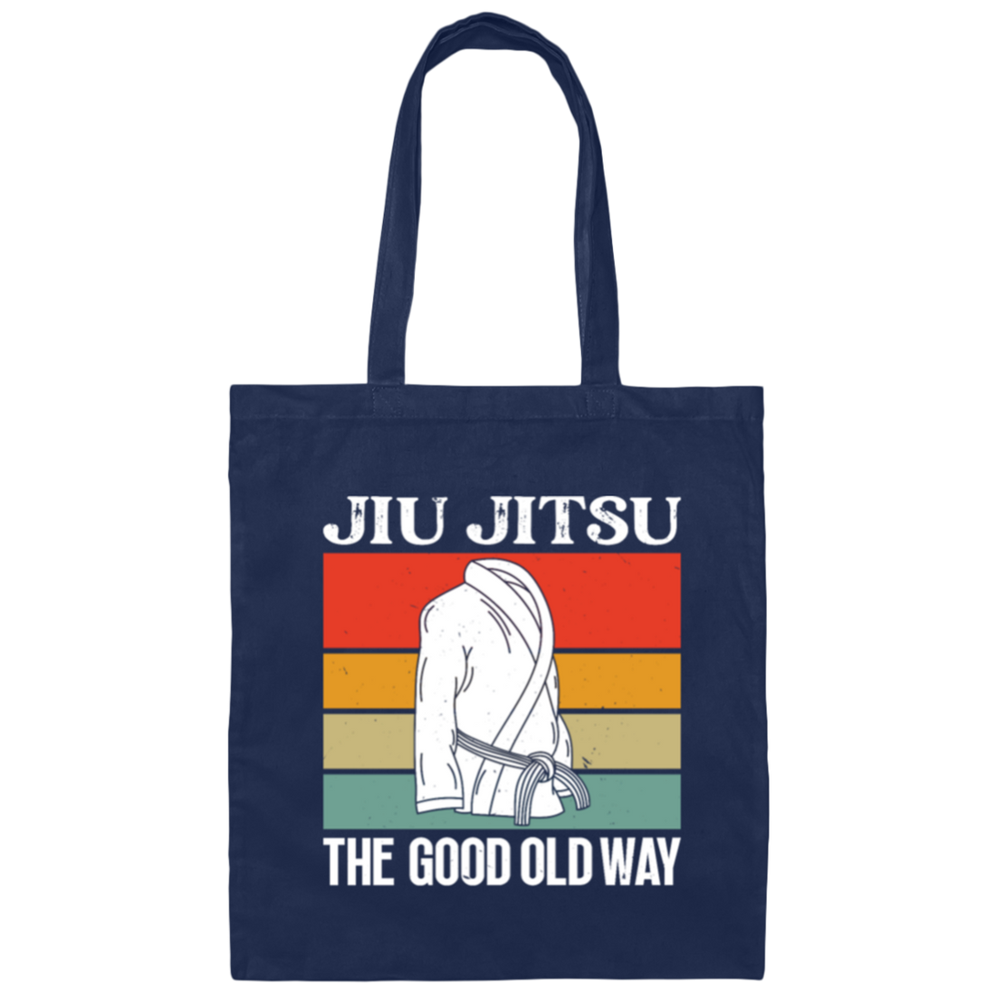 Jiu-jitsu Lover, Jiujitsu Is The Good Old Way, Retro Martial Arts Canvas Tote Bag