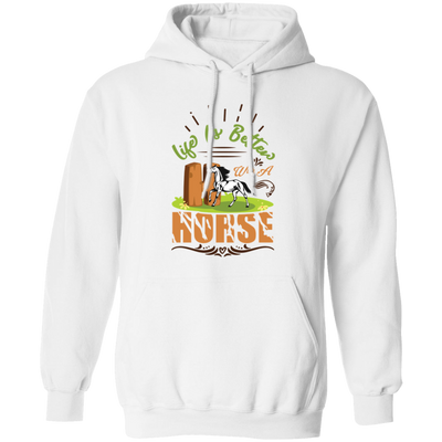 Life Is Better, We Was A Horse, Horse Racing Pullover Hoodie