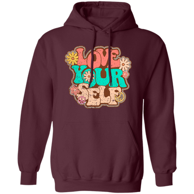 Love Yourself, Peace Love Yourself, Groovy Style, Retro Lovely Gift Pullover Hoodie