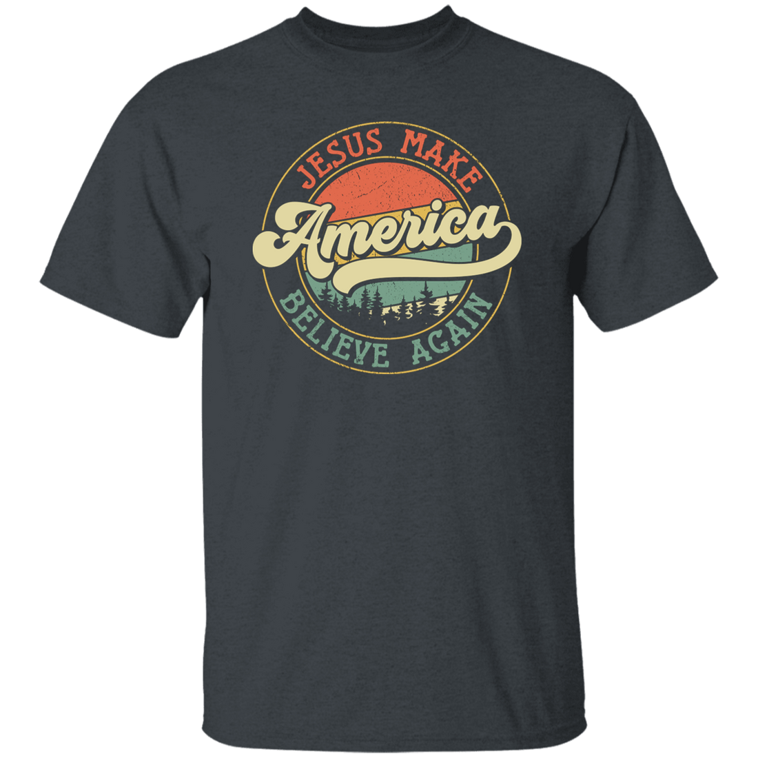 Jesus Make America Believe Again, Retro America Unisex T-Shirt