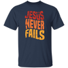 Jesus Never Fails, Jesus Cross, Retro Jesus, Christ Cross Unisex T-Shirt