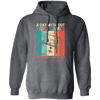 A Day Without Video Games Is Like, Just Kidding, I Have No Idea Pullover Hoodie