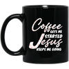 Coffee Gets Me Started, Jesus Keeps Me Going, Pastor Lover Black Mug