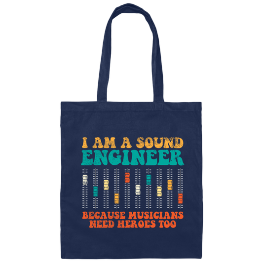 Retro Sound Engineer Because Musicians Need Heroes Too Canvas Tote Bag