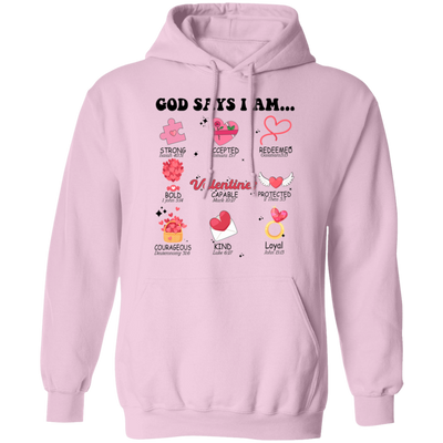 God Say I Am Strong, Love Jesus, My Christ, My Valentine Pullover Hoodie