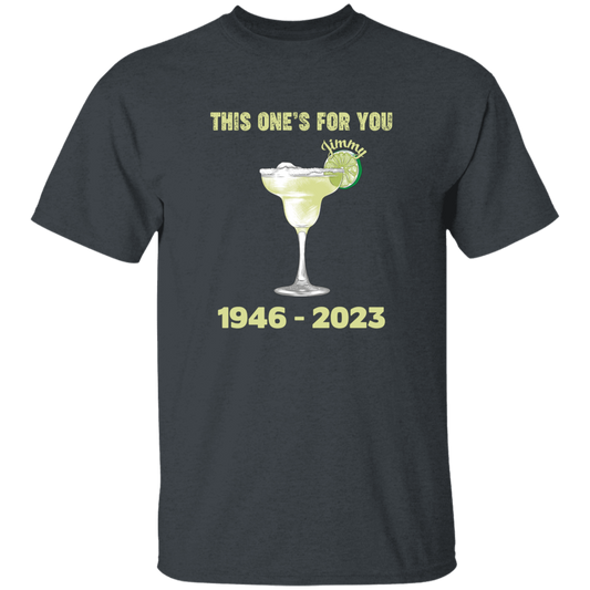 This One's For You Jimmy Buffett, 1946-2023, Tequila For Jimmy Unisex T-Shirt