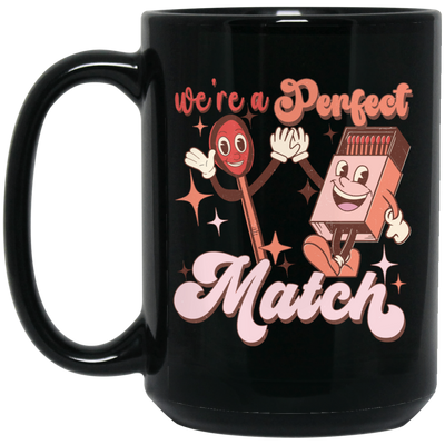 Use A Perfect Match, Matches, Groovy Matches Black Mug