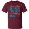 Jam Either Playing Chess Or Thinking About It, Chess Player Unisex T-Shirt