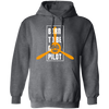 Born To Be A Pilot, Love Pilot Gift, Best Plane Lover, Love Fly Pullover Hoodie