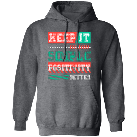 Keep It Simple Positivity Better, Retro Simple Design Pullover Hoodie