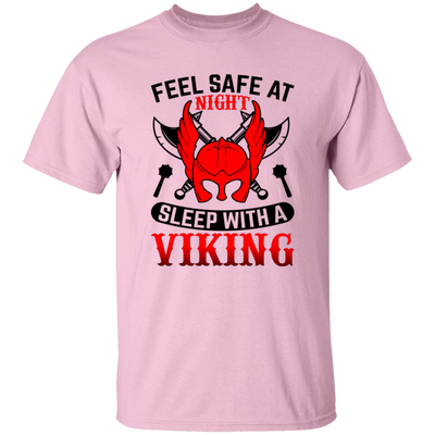 Feel Safe At Night, Sleep With A Viking Unisex T-Shirt