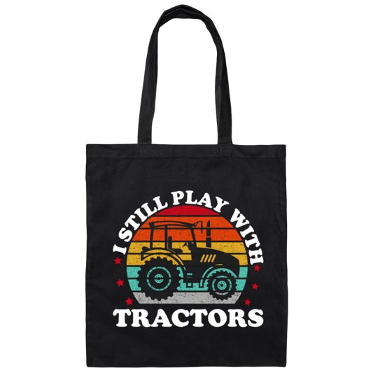 Retro I Still Play With Tractors Gift Canvas Tote Bag