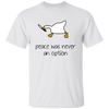 Peace Was Never An Option, Duck Running, Duck Hold Knife Unisex T-Shirt