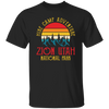 Hike Camp Adventure Zion Utah National Park, Retro Zion Unisex T-Shirt