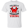 Feel Safe At Night, Sleep With A Viking Unisex T-Shirt