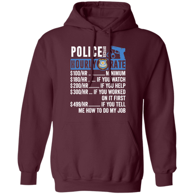 Police Officer Hourly Rate, Funny Police Officer, Best Of Police Officer Pullover Hoodie