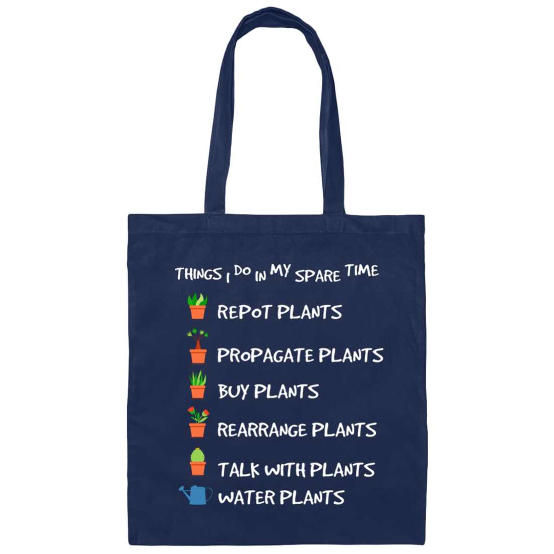 I Plant in My Spare Time, Talk With Plants, Buy Plants Canvas Tote Bag