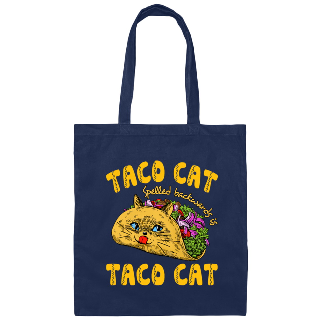 Taco Cat, Spelled Backwards Is Taco Cat Canvas Tote Bag
