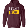 I Can't Breathe, Black Lives Matter, Civil Rights, How To Breath, Best Black Pullover Hoodie