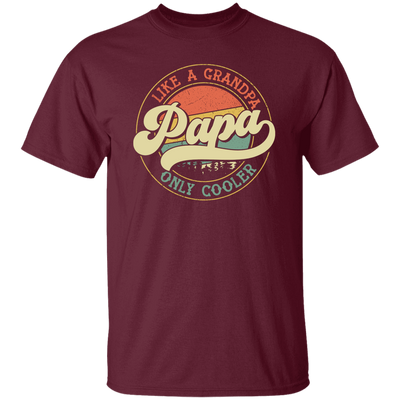 Like A Grandpa Papa, Only Cooler, Retro Cool Grandpa Unisex T-Shirt