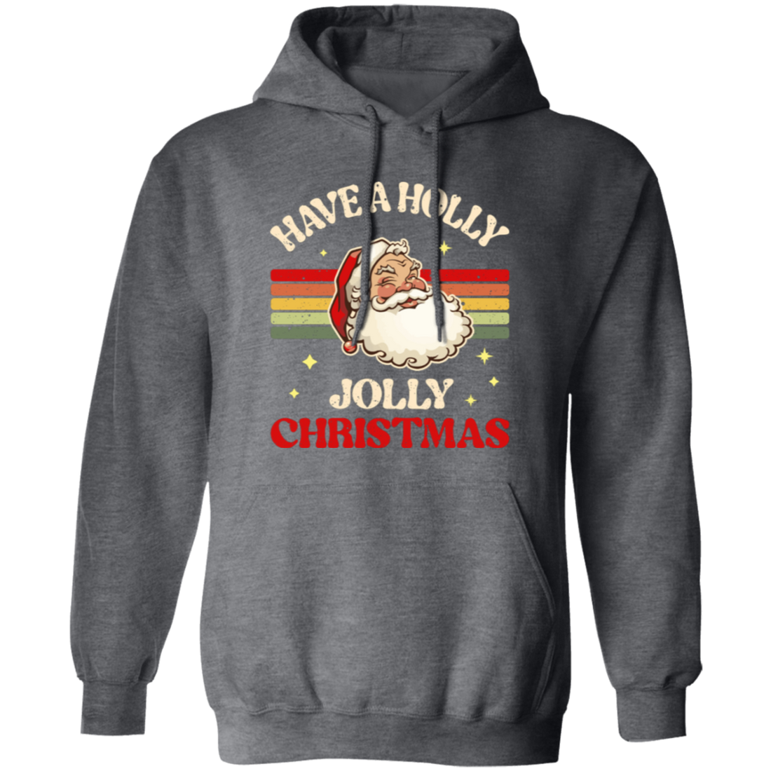 Have A Holly Jolly Christmas, Retro Christmas, Funny Santa, Merry Christmas, Trendy Christmas Pullover Hoodie