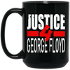 Justice For George Floyd, Black Lives Matter, Black Lives Love Gift Black Mug