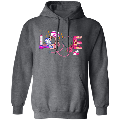 Love Nurse, Nurse Lover, Valentine Nurse, Nurse Is My Love Pullover Hoodie