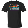 I'm Not A Lesbian, But My Girlfriend Is, LGBT Pride's Day Unisex T-Shirt