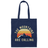 The Mountains Are Calling Hiking Canvas Tote Bag