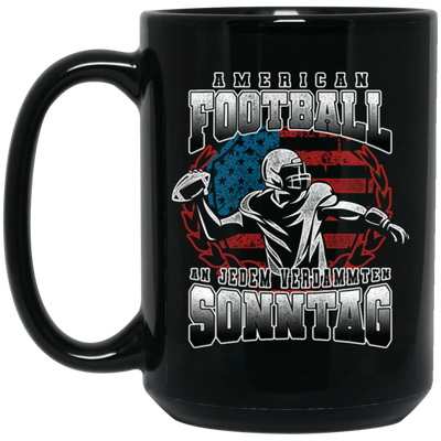 American Football Every Sunday, Love Baseball, An Jedem Verdammten Black Mug