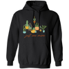 Just One More, Love To Plant Trees, Best Of Trees Pullover Hoodie