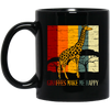 Giraffes Lover, Giraffes Make Me Happy, Animals Moutain Wild Farm Black Mug