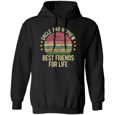 Uncle And Nephew, Best Friends For Life, Retro Nephew With Uncle Pullover Hoodie