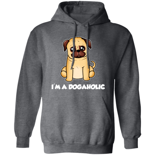 Dog Lover, Dogaholic Gift, I Am A Dogaholic, Best Dog, Love Dog Pullover Hoodie