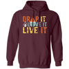 Drop It, Love It, Live It, Love Essence, Essence Oil Pullover Hoodie