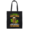 I Drink Craft Beer, Because I'm Awesome, Craft Beer Canvas Tote Bag