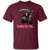 Death Is Coming For You, Horror Halloween, Funny Death Unisex T-Shirt