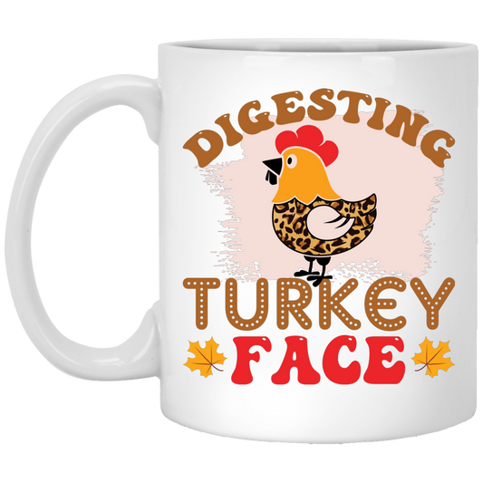Digesting Turkey Face, Turkey_s Day, Thanksgiving Chicken White Mug
