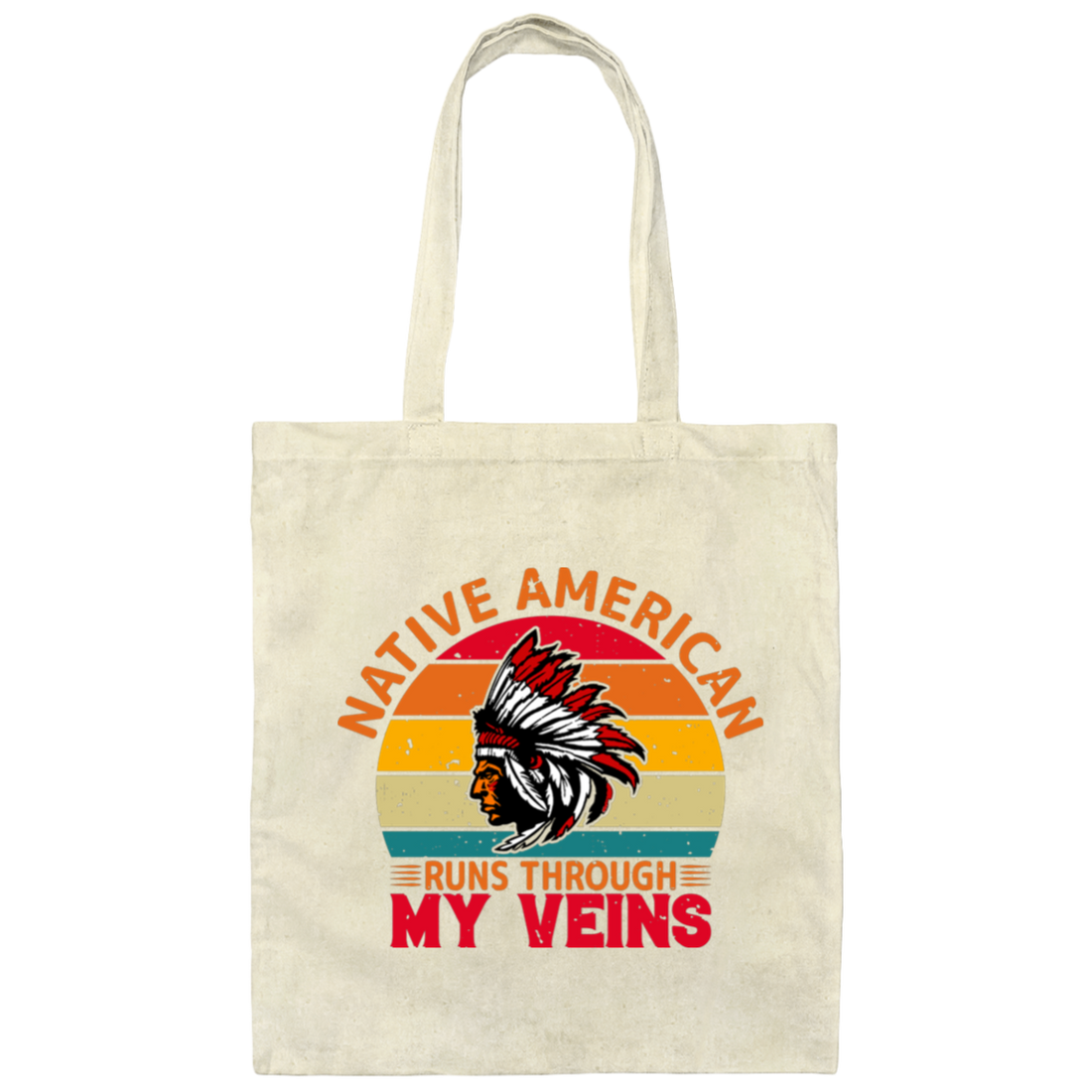 Native American Runs Through My Veins, Retro Aborigines Canvas Tote Bag