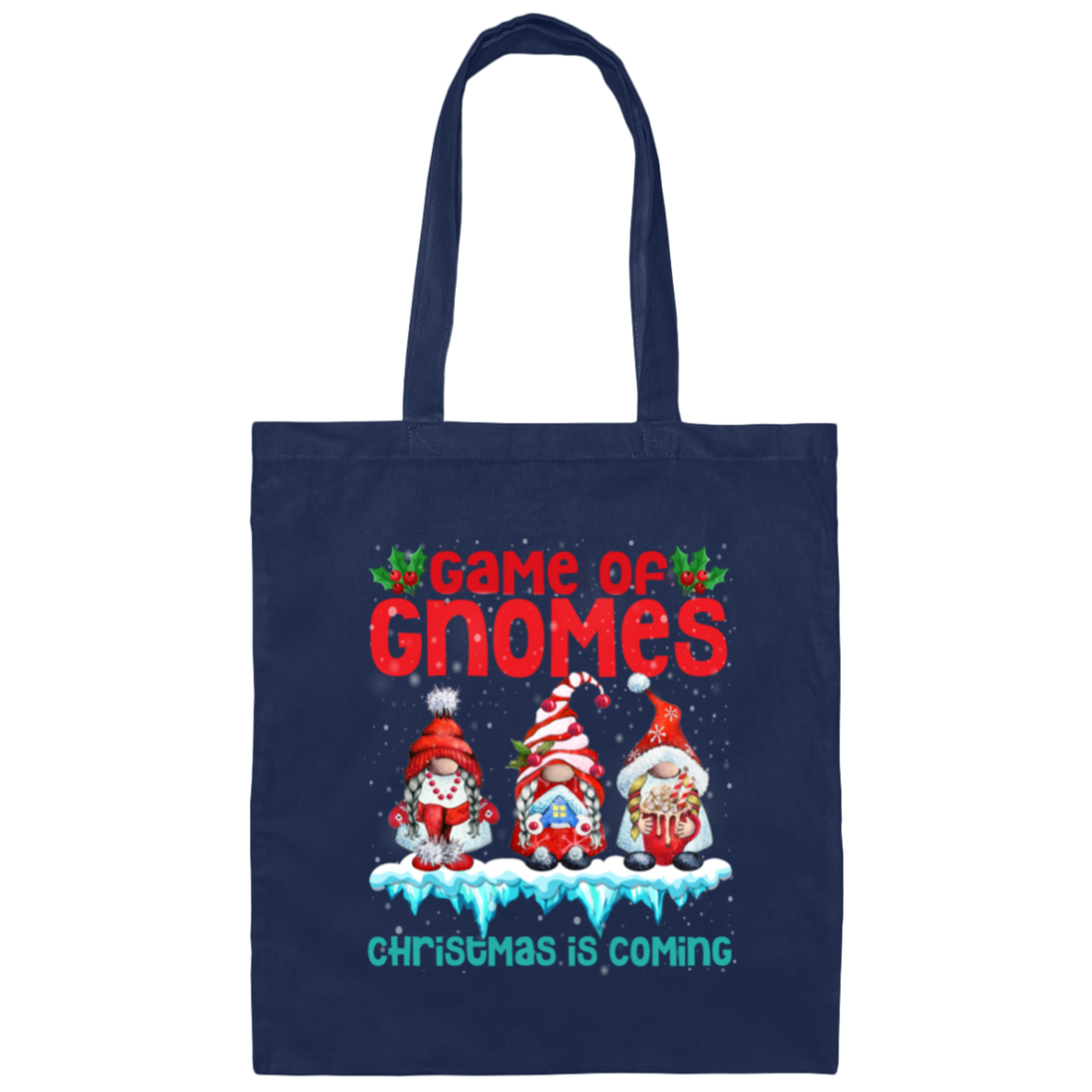 Game Of Gnomes Christmas Is Coming Cute Gnome Canvas Tote Bag