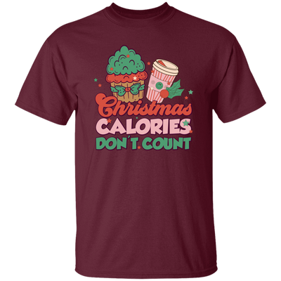 Christmas Calories Don't Count, Don't Count Calories, Merry Christmas, Trendy Christmas Unisex T-Shirt