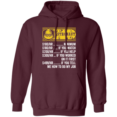 Astronaut Hourly Rate, Funny Astronaut, Best Of Astronaut Pullover Hoodie