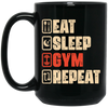 Eat Sleep Gym Repeat, Retro Gym, Do The Gym, Do The Fitness Black Mug