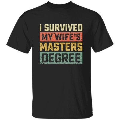I Survived My Wife's Masters Degree, Love My Wife, Retro Wife Gift Unisex T-Shirt
