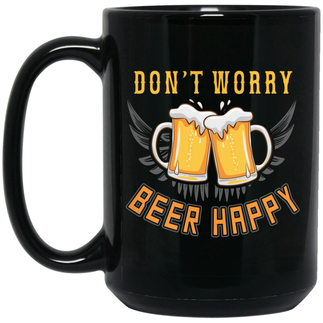 Don't Worry, Beer Happy, Cheer Up, Beer Retro Black Mug