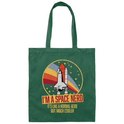 Retro Space I Am A Space Nerd, Its Like A Normal Nerd But Much Cooler Canvas Tote Bag