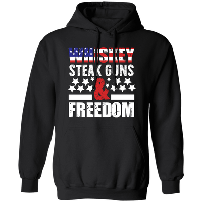 Whiskey Steak Guns And Freedom, American Whiskey Pullover Hoodie